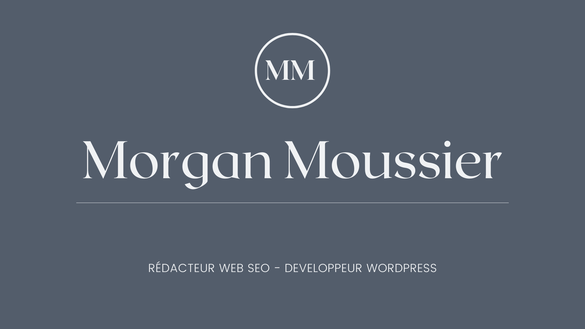 Portfolio rédacteur web MorganM.